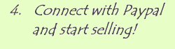 Step 4: Connect with Paypal and start selling!